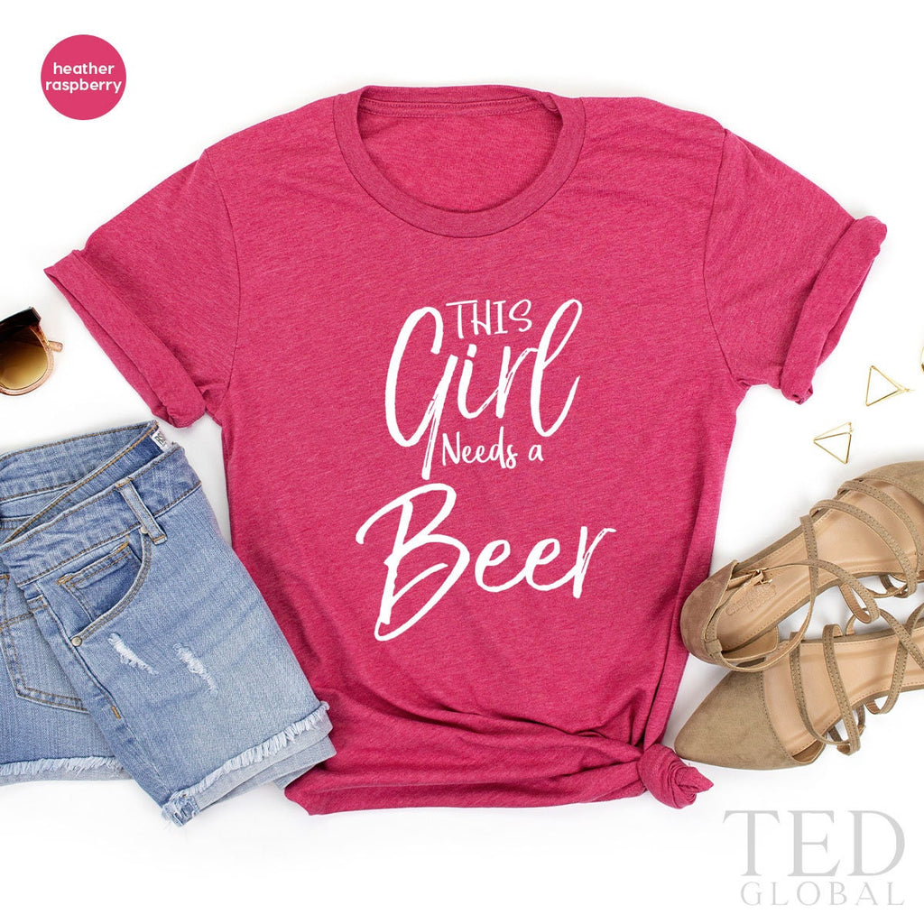 Drinking Time T-Shirt, This Girl Needs A Beer Shirt, Lover product image 1