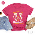 Cute Dart T-Shirt, I'm A Simple Girl T Shirt, Funny Beer product image 1