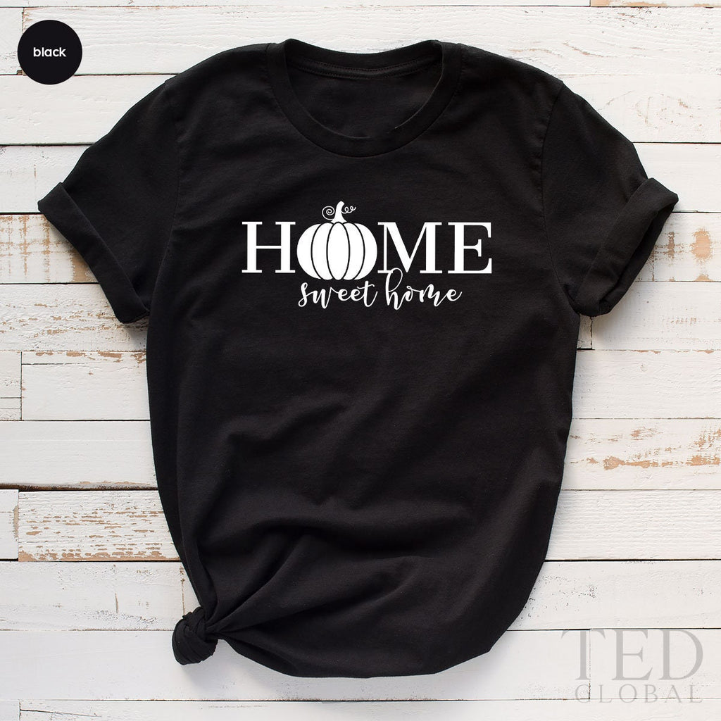 Cute Home Sweet T-Shirt, Pumpkin Season T Shirt, Funny product image 3
