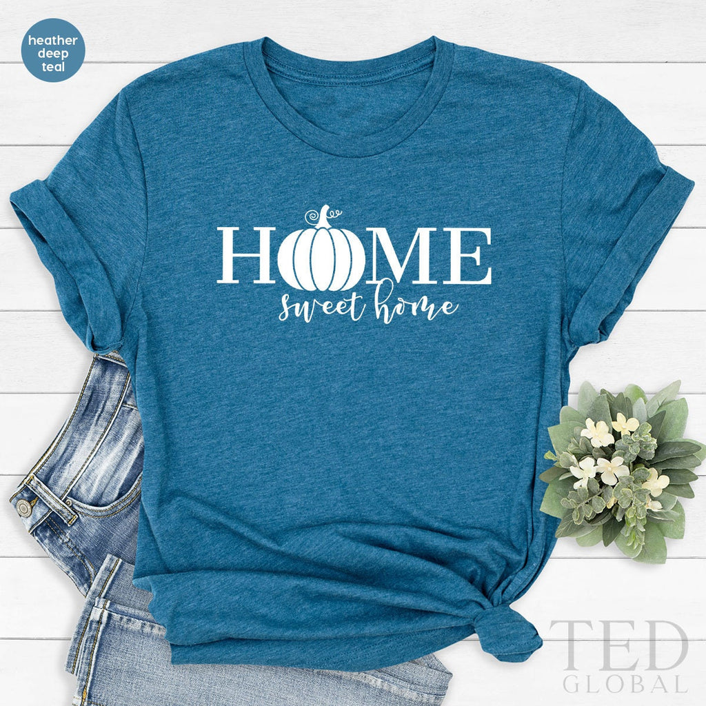 Cute Home Sweet T-Shirt, Pumpkin Season T Shirt, Funny product image 4