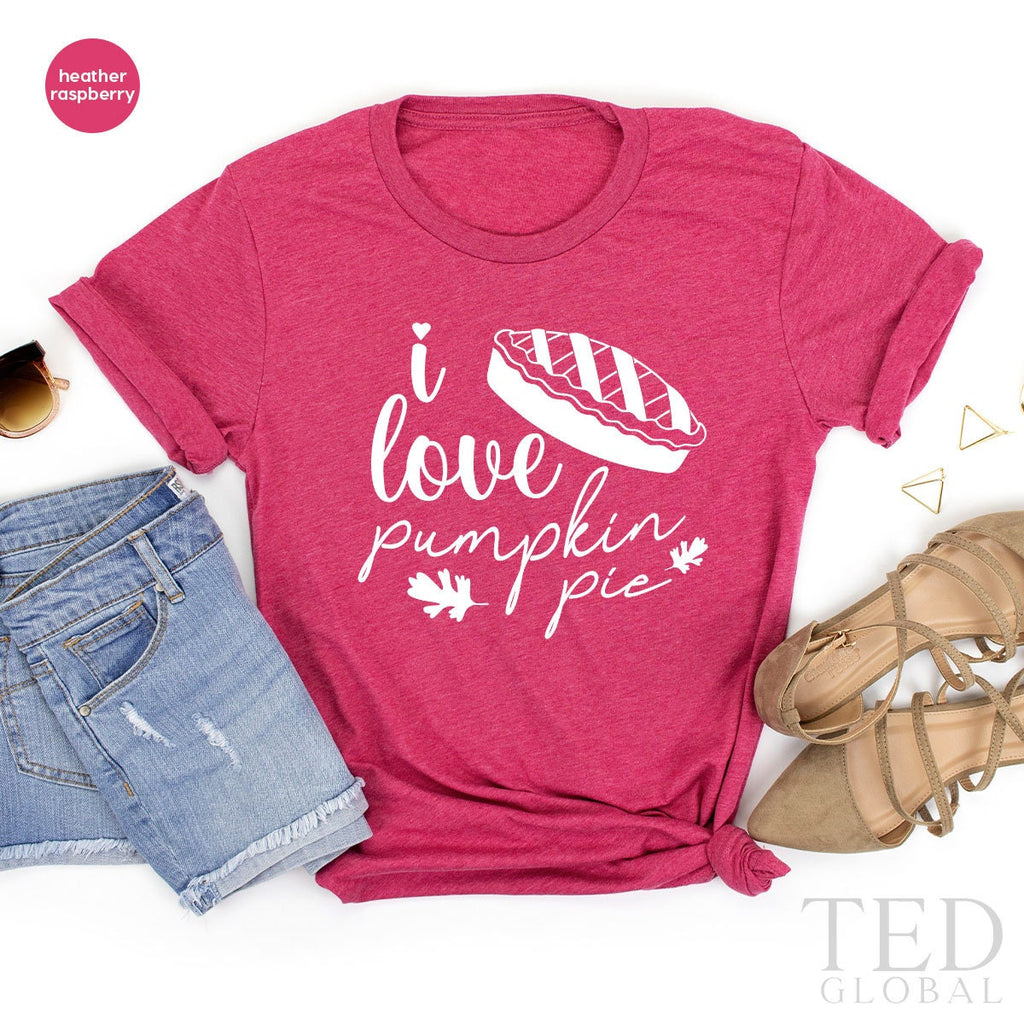 Cute I Love Pumpkin Pie T-Shirt, Funny Thanksgiving T product image 3