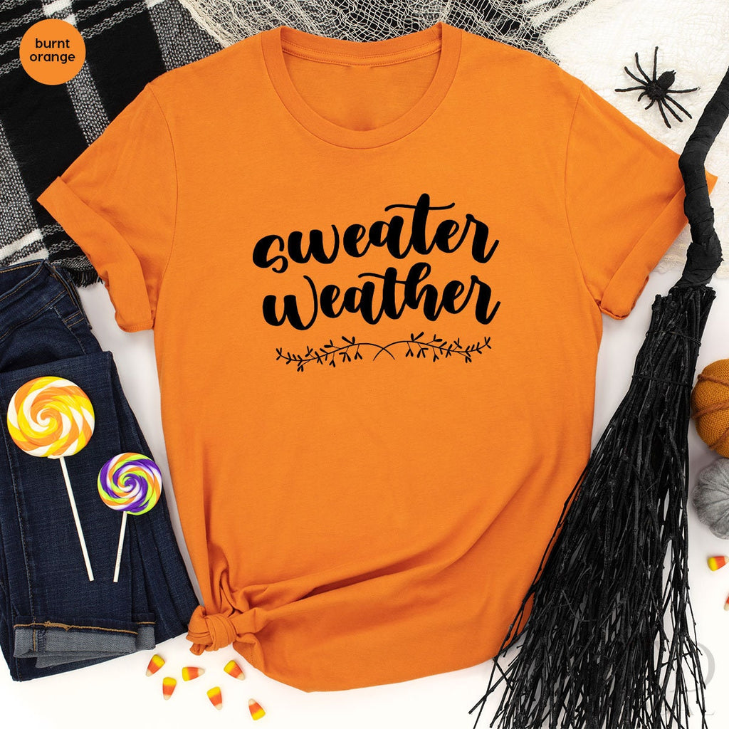 Cute Sweater Weather T-Shirt, Funny Fall T Shirt, Family product image 3