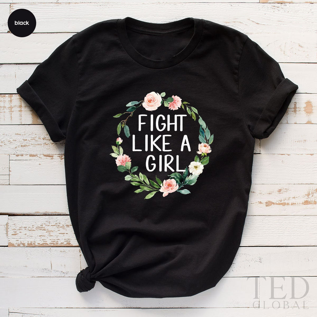 Fight Like A Girl T Shirt, Motivational Floral Tee, Cancer product image 5