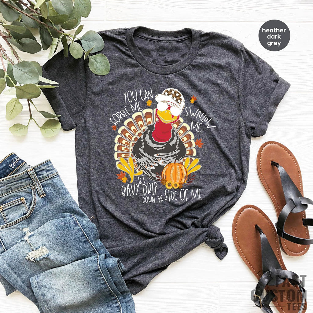 Gobble Me Swallow Me Shirt, Thanksgiving Funny Tee, Fall product image 4