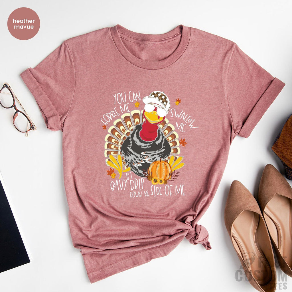 Gobble Me Swallow Me Shirt, Thanksgiving Funny Tee, Fall product image 3