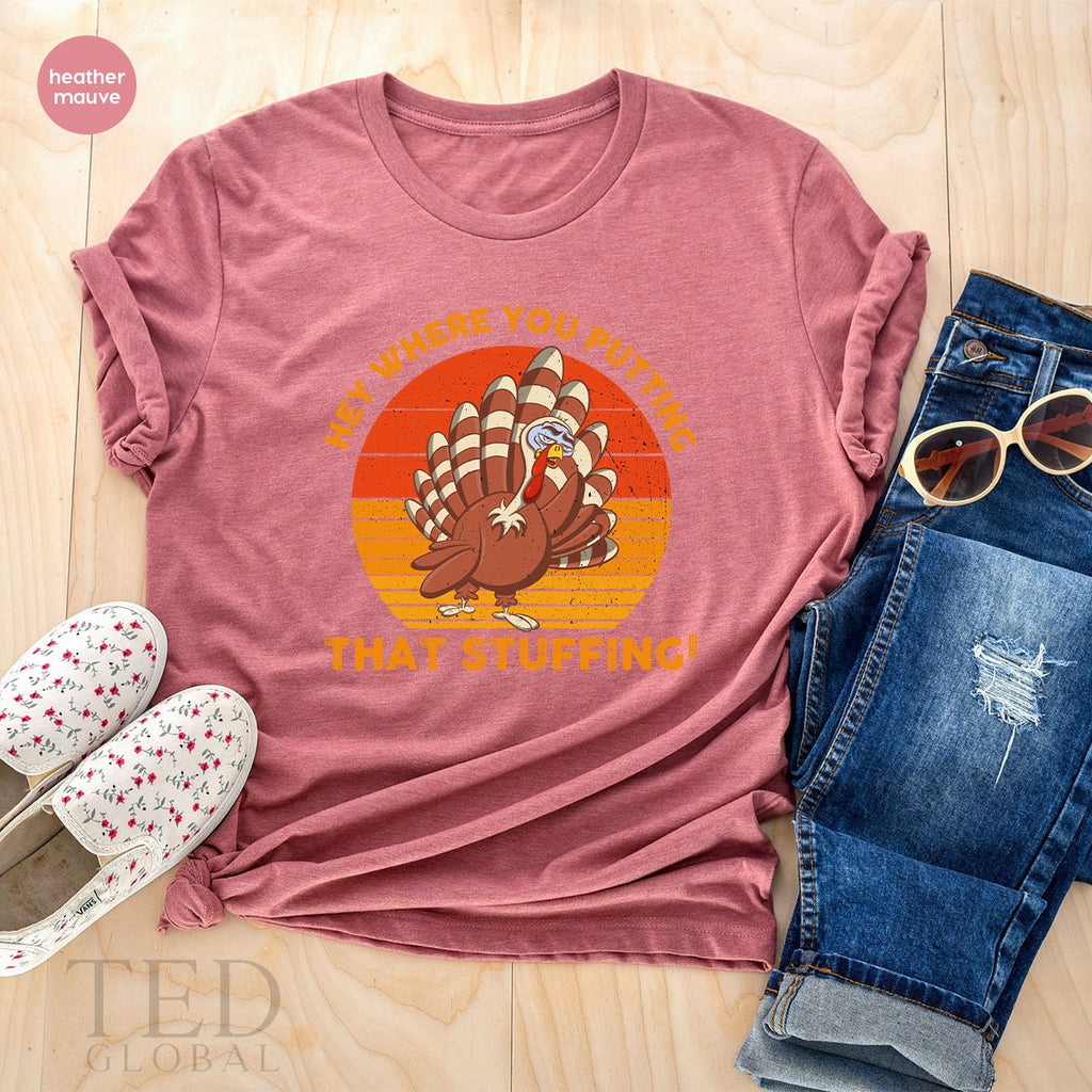 Family Thanksgiving T-Shirt, Hey Where You Putting That product image 5