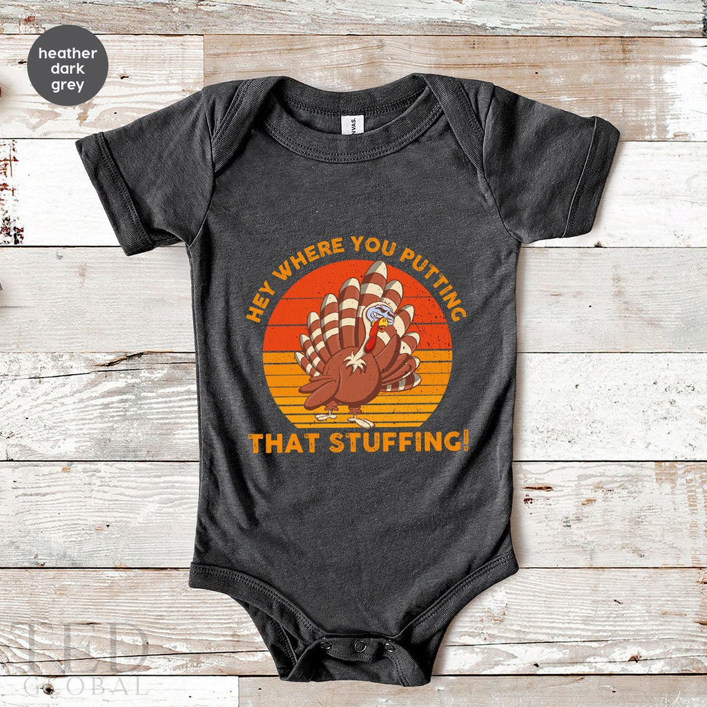Cute Thanksgiving Baby Gift, Hey Where You Putting That Stuffing Baby Shower Gift, Turkey New Baby Onesie, Bodysuits Kid Toddler Clothes