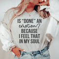 Is Done An Emotion Tee product image 1