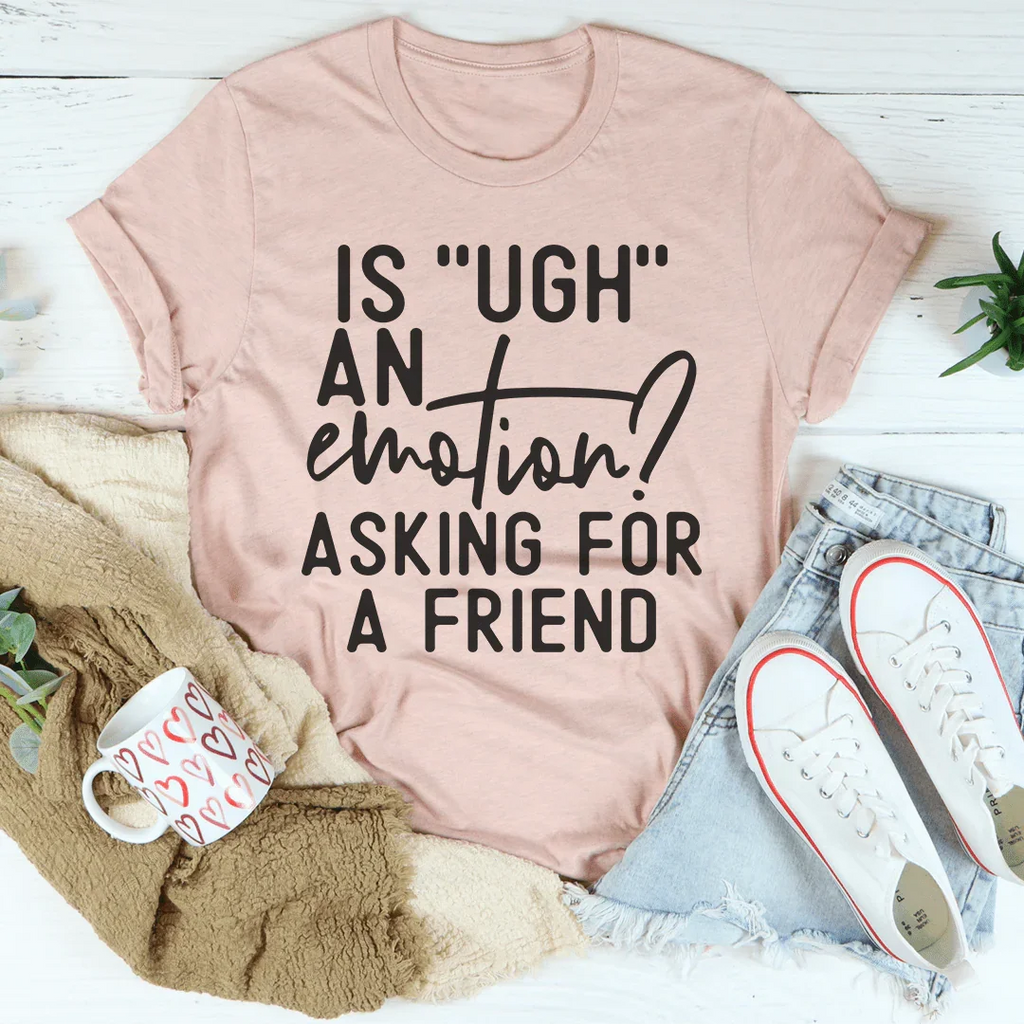 Is Ugh An Emotion Tee product image 3