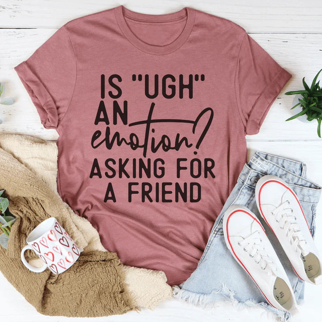 Is Ugh An Emotion Tee product image 4