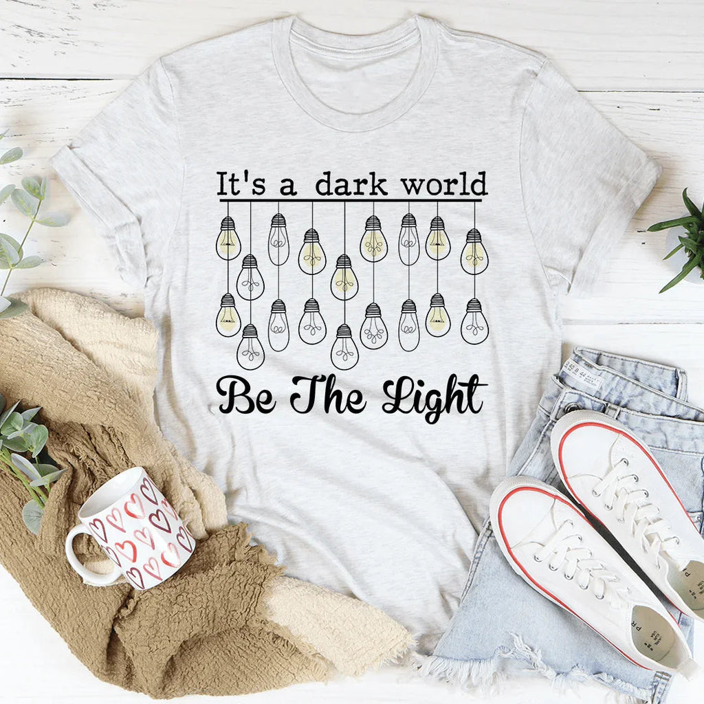 It's A Dark World Be The Light Tee product image 4