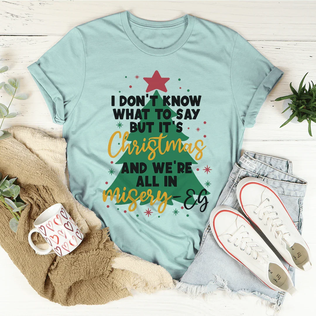 It's Christmas And We're All In Misery Tee product image 4