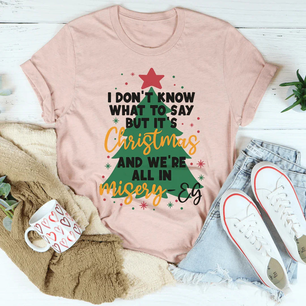It's Christmas And We're All In Misery Tee product image 3