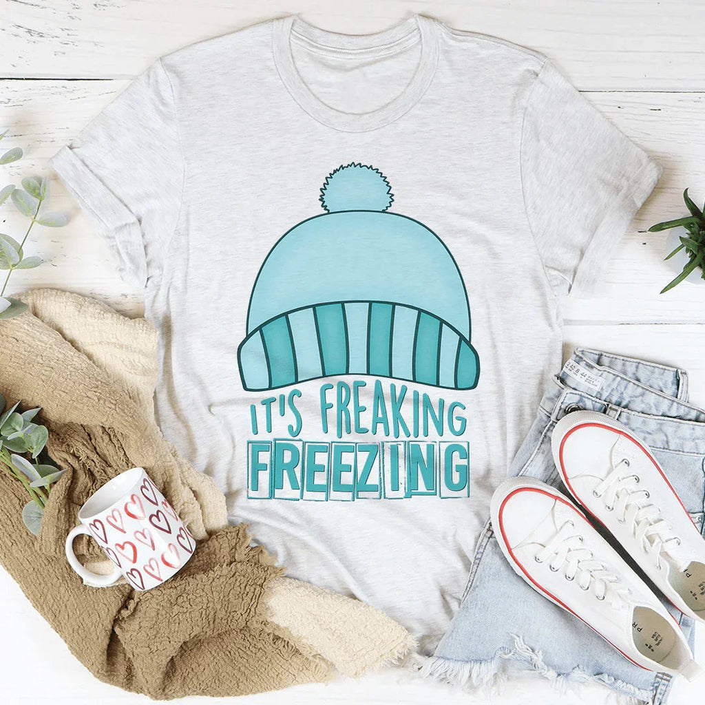 It's Freaking Freezing Tee product image 1