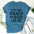 It's The Grace Of God For Me Tee product image 1