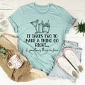 It Takes Two To Make A Thing Go Right Tee product image 1