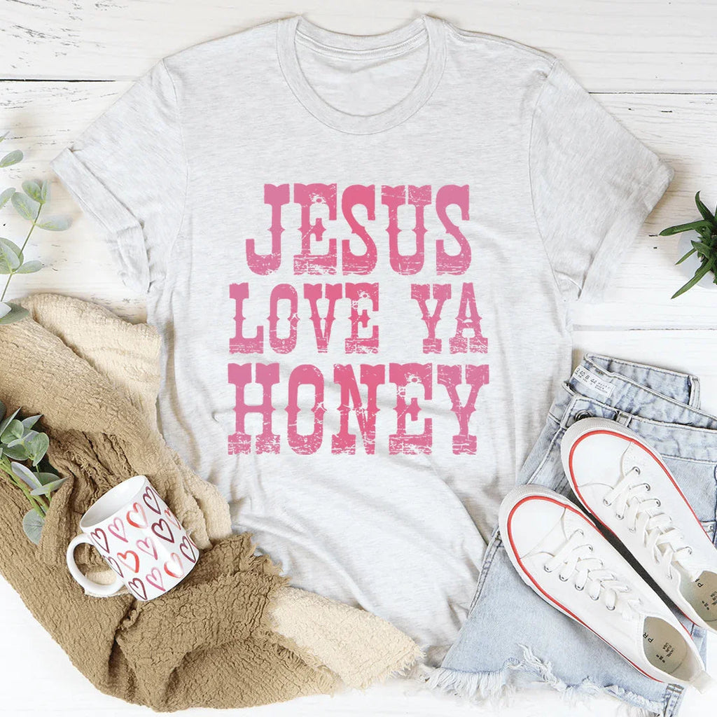 Jesus Love Ya Honey Tee product image 3