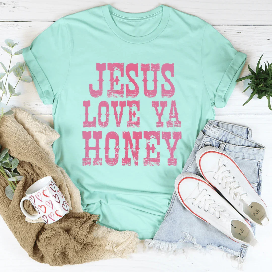 Jesus Love Ya Honey Tee product image 2
