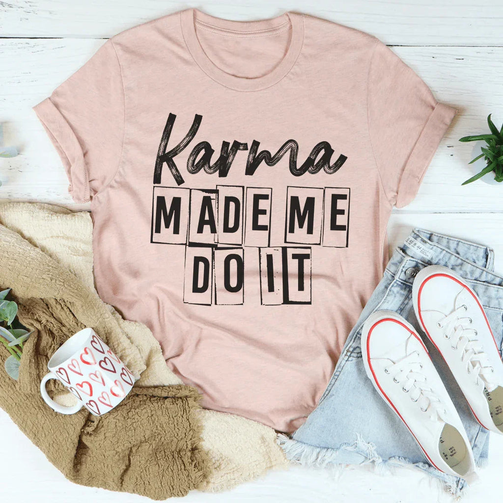 Karma Make Me Do It Tee product image 4