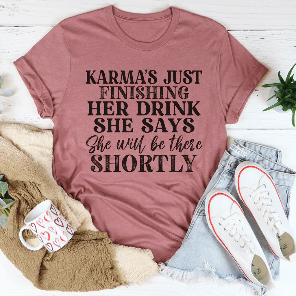 Karma's Just Finishing Her Drink She Says Will Be There product image 4