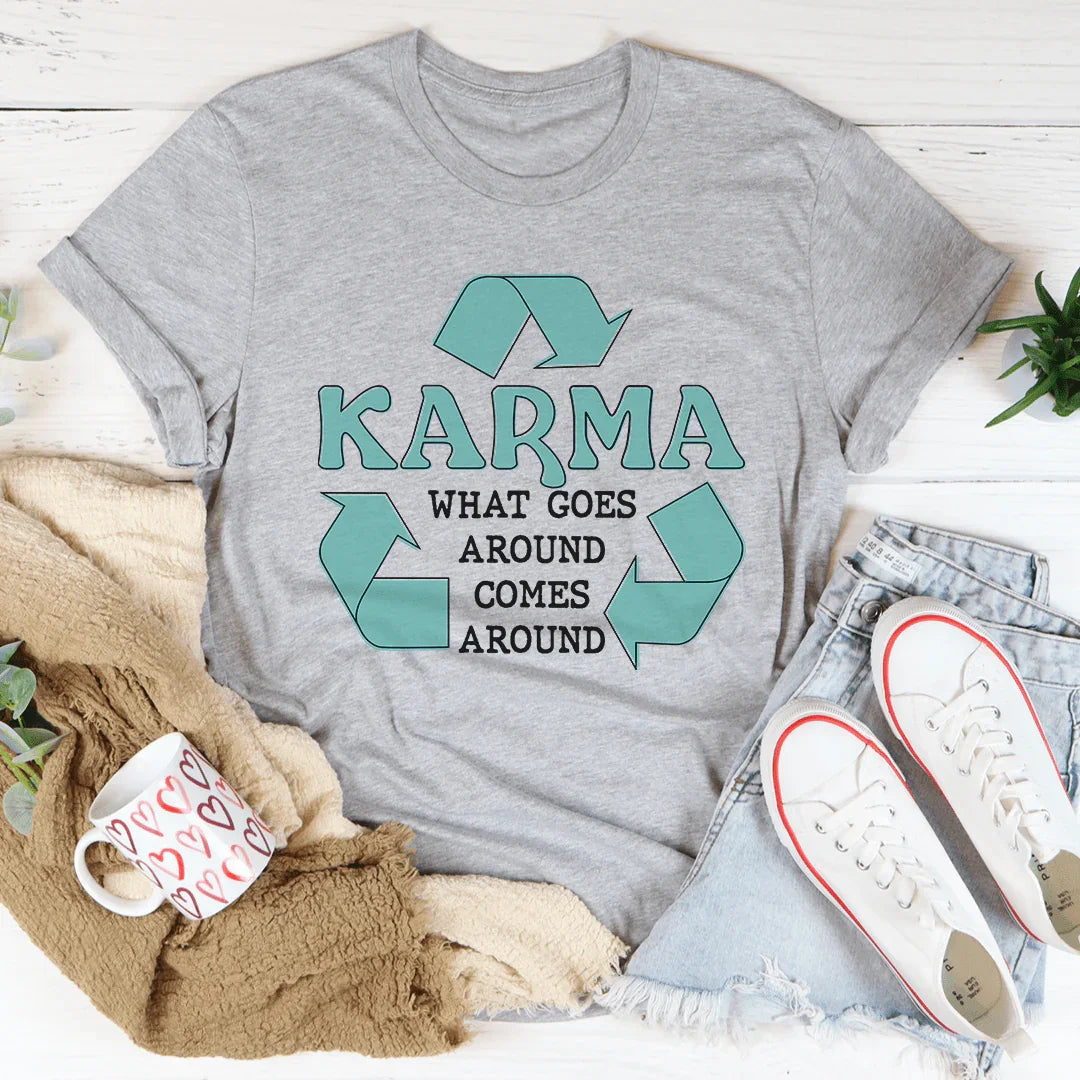 Karma What Goes Around Comes Tee product image 2