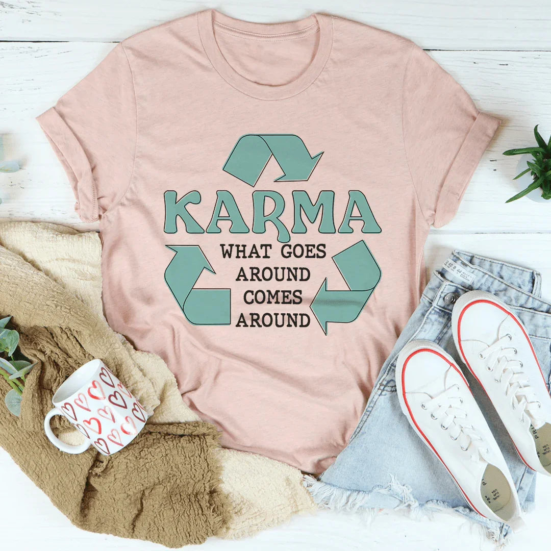 Karma What Goes Around Comes Tee product image 1