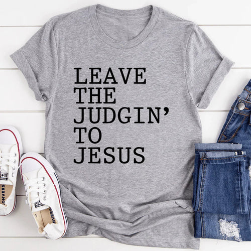 "LEAVE THE JUDGIN' TO JESUS" – Southern Faith Sarcasm product image 1