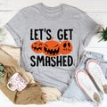 Let's Get Smashed Tee product image 1