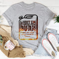 Light Em Up Watch Them Burn Tee product image 1
