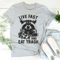 Live Fast And Eat Trash Tee product image 1