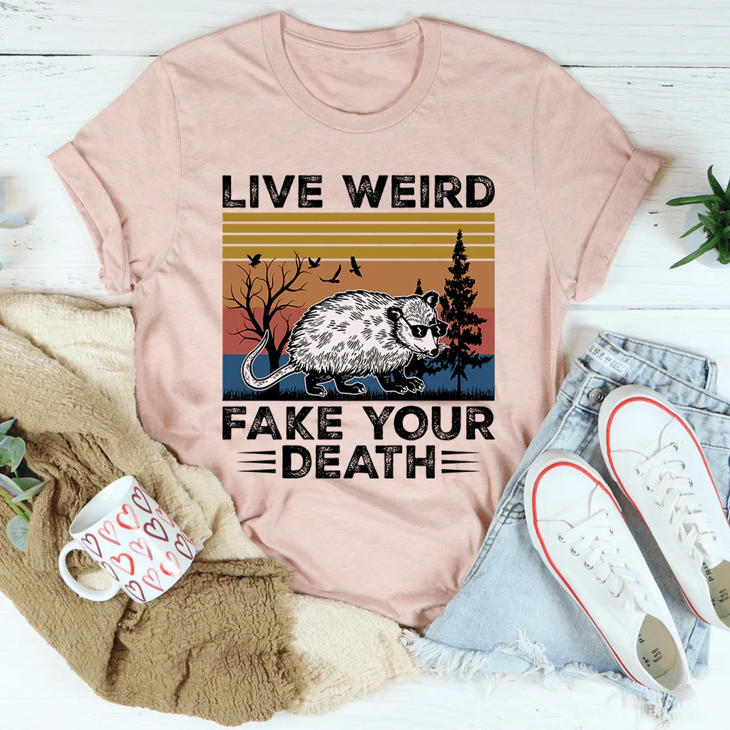 Live Weird Fake Your Death Tee product image 3