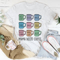 Mama Needs Coffee Tee product image 1