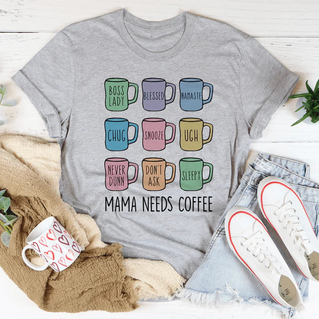 Mama Needs Coffee Tee product image 2