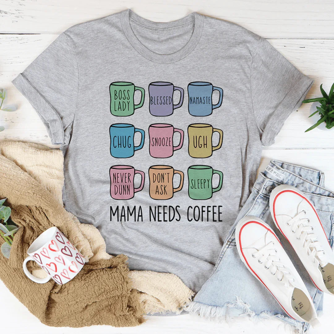 Mama Needs Coffee Tee product image 2
