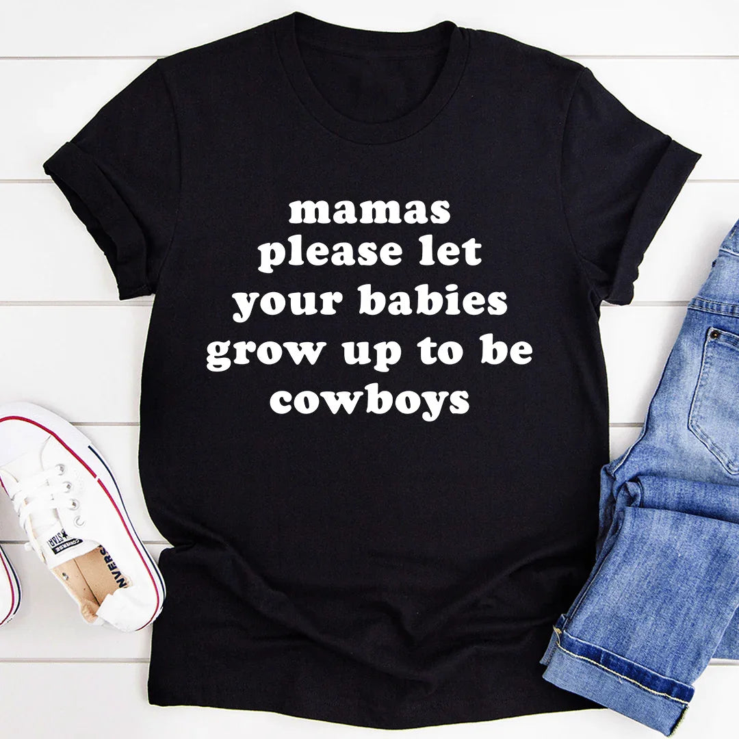 Mamas Please Let Your Babies Grow Up to Be Cowboys Tee product image 2
