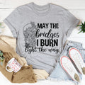 May The Bridges I Burn Light Way Tee product image 1