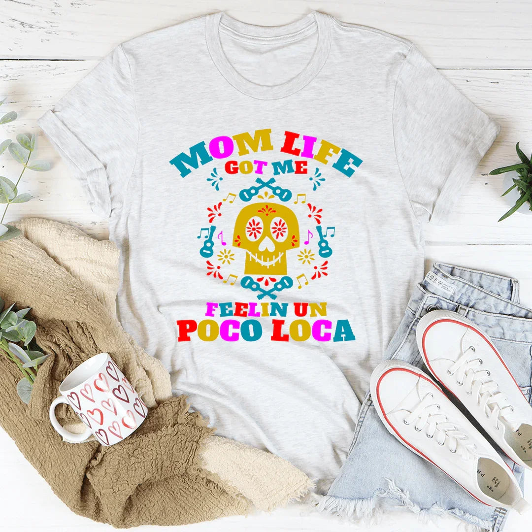 Mom Life Got Me Feeling Tee product image 1