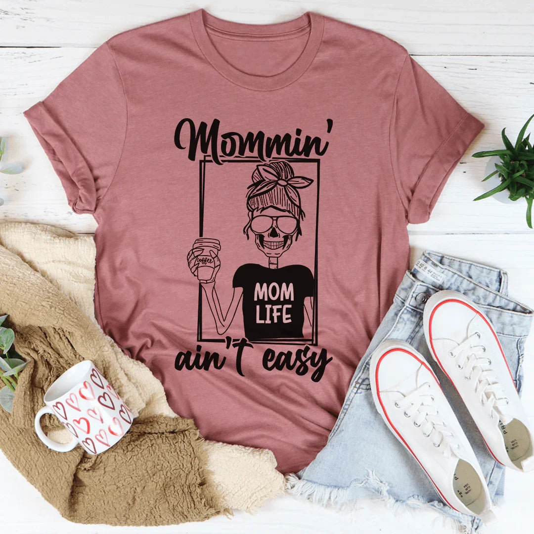Mommin' Ain't Easy Tee product image 3