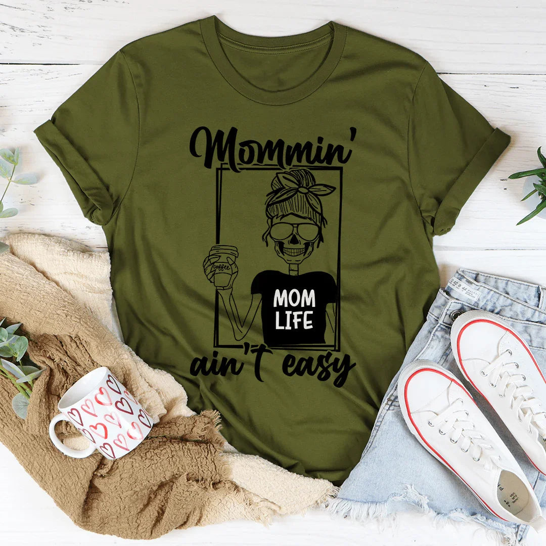 Mommin' Ain't Easy Tee product image 1