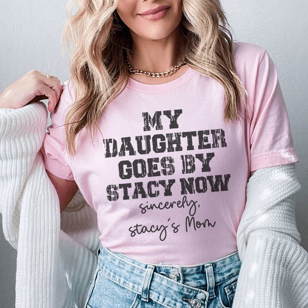 My Daughter Goes by Stacy Tee product image 3