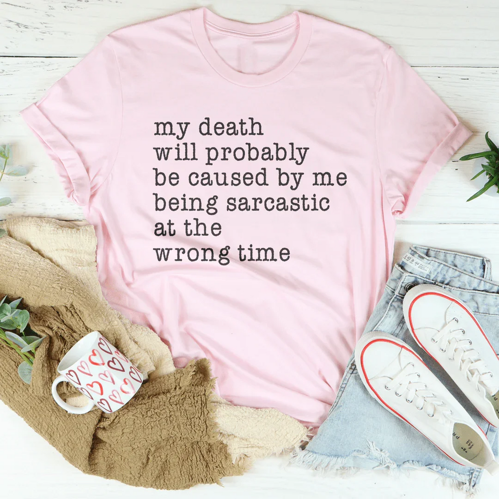 Dark Sarcasm Wit Graphic T-Shirt – "My Death Will Probably product image 1