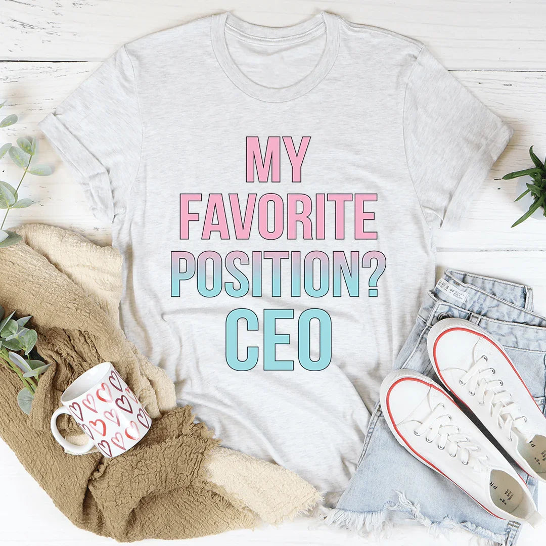 My Favorite Position CEO Tee product image 1