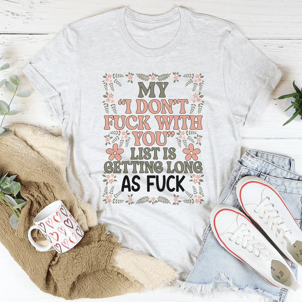 My List Is Getting A Mile Long Tee product image 1