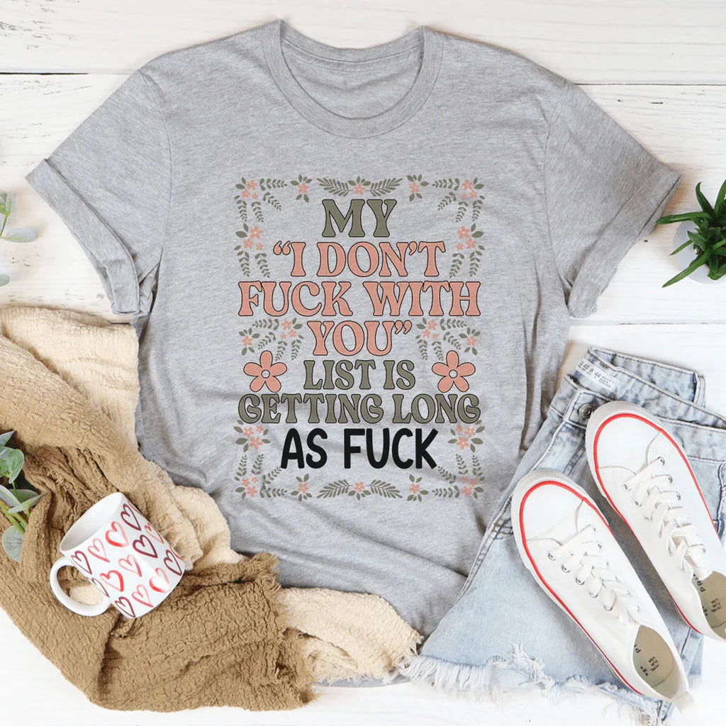 My List Is Getting A Mile Long Tee product image 2