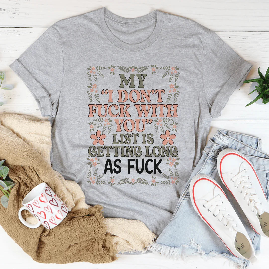 My List Is Getting A Mile Long Tee product image 2