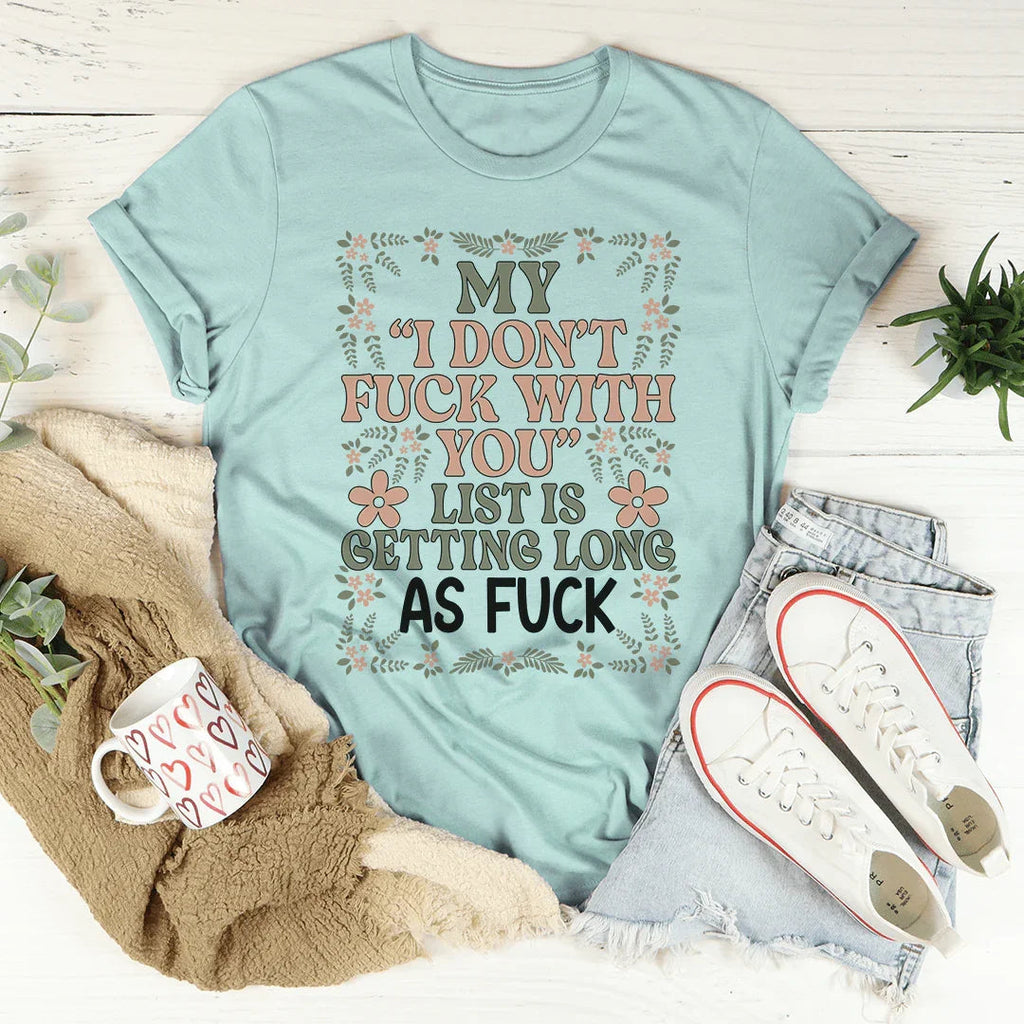 My List Is Getting A Mile Long Tee product image 4