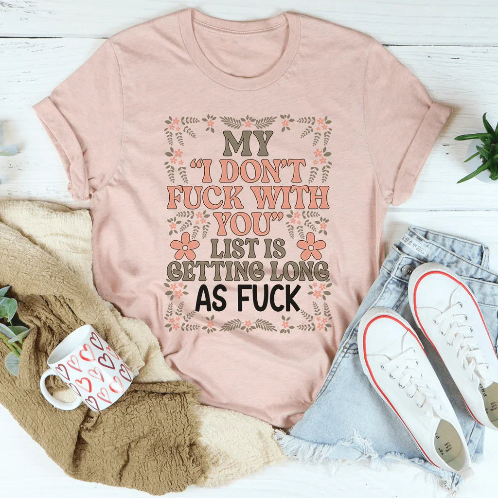 My List Is Getting A Mile Long Tee product image 3