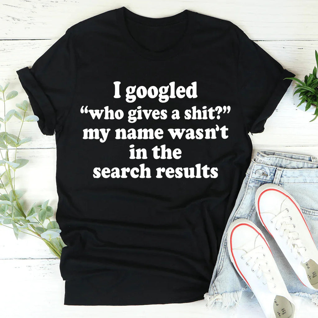 My Name Wasn't In The Search Result Tee product image 3