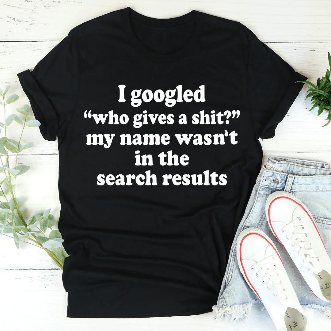My Name Wasn't In The Search Result Tee product image 3