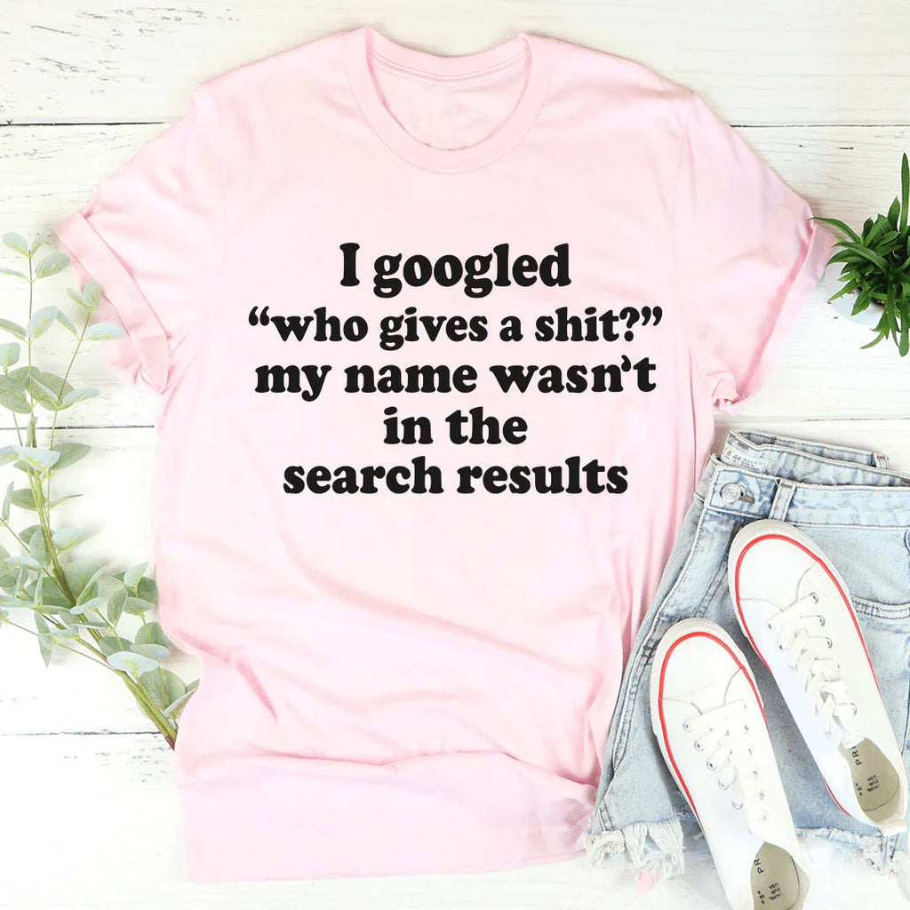 My Name Wasn't In The Search Result Tee product image 1